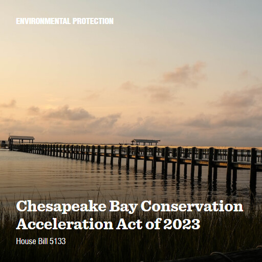 H.R.5133 118 Chesapeake Bay Conservation Acceleration Act of 2023 (2)